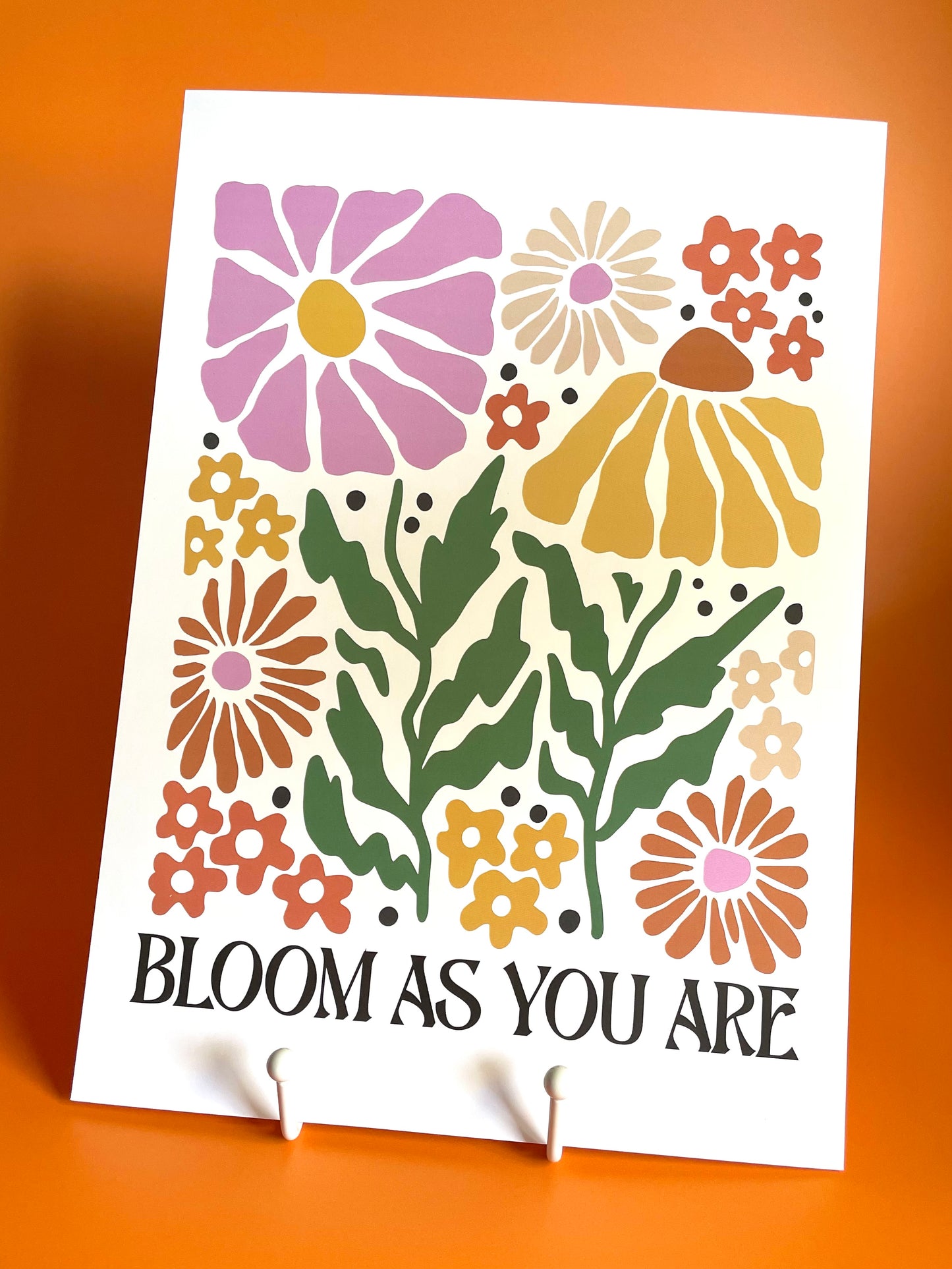 Bloom As You Are Floral A4 Art Print