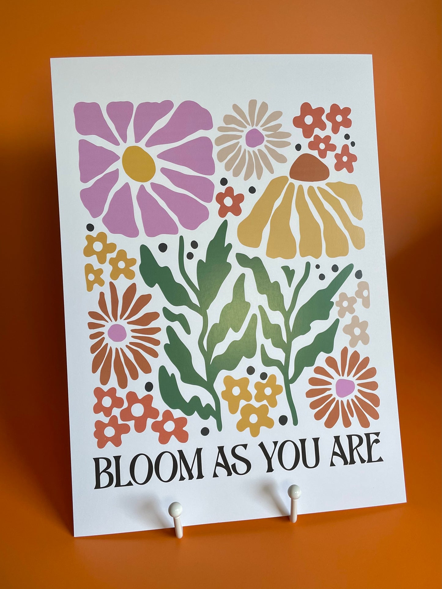 Bloom As You Are Floral A4 Art Print