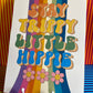 A4 Art Illustration Print: 'Stay Trippy Little Hippie' - Hung On You Boutique